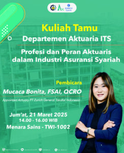 Kuliah Tamu Profesi dan Peran Aktuaris dalam Industri Asuransi Syariah