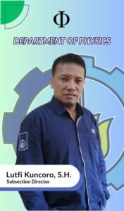 Lutfi Kuncoro Kasubbag Departemen fisika FSAD ITS Surabaya