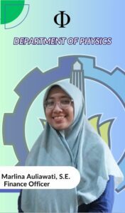 Marlina Auliah Bendahara pengeluaran pembantu Departemen Fisika FSAD ITS Surabaya