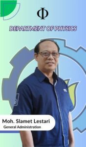 Moh. Slamet Lestari pengadministrasi Departemen Fisika FSAD ITS Surabaya