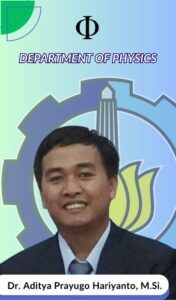 Aditya Prayugo Hariyanto Dosen Departemen Fisika FSAD ITS Suarabaya