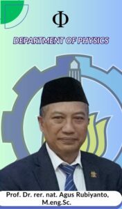 Agus Rubiyanto Dosen Departemen Fisika FSAD ITS Suarabaya