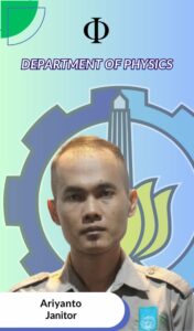Ariyanto Janitor Departemen Fisika FSAD ITS Suarabaya