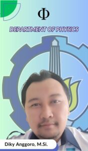 Diky Anggoro Dosen Departemen Fisika FSAD ITS Suarabaya
