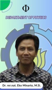 Eko Minarto Dosen Departemen Fisika FSAD ITS Suarabaya