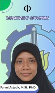 Fahmi Astuti Dosen Departemen Fisika FSAD ITS Suarabaya