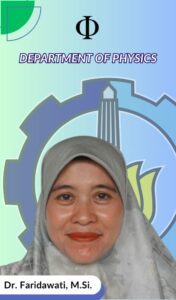 Faridawati Dosen Departemen Fisika FSAD ITS Suarabaya