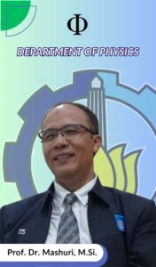 Mashuri Dosen Departemen Fisika FSAD ITS Suarabaya