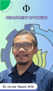 Nasori Dosen Departemen Fisika FSAD ITS Suarabaya
