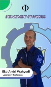 Eko Andri Wahyudi tendik Departemen Fisika FSAD ITS Surabaya