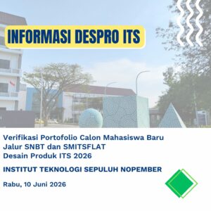 Verifikasi Portofolio Calon Mahasiswa Baru Desain Produk ITS Jalur SNBT dan SMITSFLAT 2026, Tanggal 10 Juni 2026