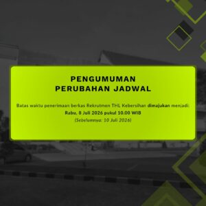 Perubahan Jadwal Batas Waktu Penerimaan Berkas Rekrutmen THL Kebersihan