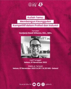 Kuliah Tamu: Membangun Keunggulan Kompetitif dalam Profesi dan Industri