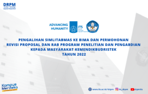 PENGALIHAN SIMLITABMAS KE BIMA DAN PERMOHONAN REVISI PROPOSAL DAN RAB PROGRAM PENELITIAN DAN PENGABDIAN KEPADA MASYARAKAT KEMENDIKBUDRISTEK TAHUN 2022