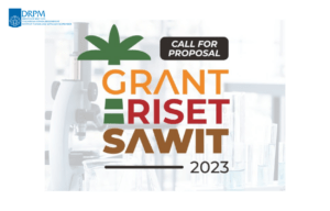 PENGUMUMAN CALL FOR PROPOSAL GRANT RISET SAWIT (GRS) 2023
