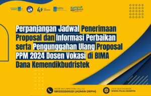 Perpanjangan Jadwal Penerimaan Proposal dan Informasi Perbaikan serta Pengunggahan Ulang Proposal PPM 2024 Dosen Vokasi di BIMA Dana Kemendikbudristek