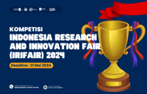Kompetisi Indonesia Research and Innovation Fair (IRIFair) 2024