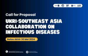 Penerimaan Proposal Penelitian Program UKRI-Southeast Asia: Collaboration on Infectious Diseases
