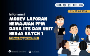 Monev Laporan Kemajuan Penelitian dan Abmas Dana ITS dan Unit Kerja Batch 1 Tahun 2024