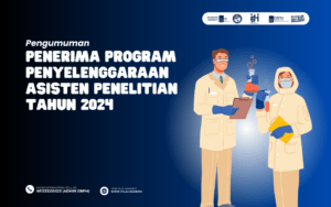 Pengumuman Penerima Program Penyelenggaraan Asisten Penelitian Tahun 2024