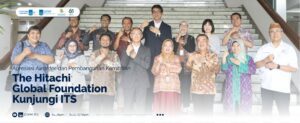 The Hitachi Global Foundation Kunjungi ITS