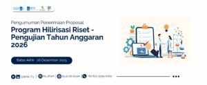 Pengumuman Penerimaan Proposal Program Hilirisasi Riset – Pengujian Tahun Anggaran 2026