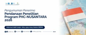 Pengumuman Penerima Pendanaan Penelitian Program PHC-NUSANTARA 2026
