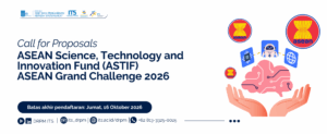 Call for Proposals: ASEAN Science, Technology and Innovation Fund (ASTIF) – ASEAN Grand Challenge 2026