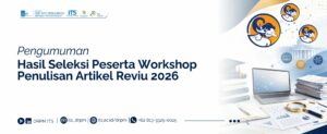 Pengumuman Hasil Seleksi Peserta Workshop Penulisan Artikel Reviu 2026