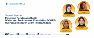 Pengumuman Penerima Pendanaan Kurita Water and Environment Foundation (KWEF) Overseas Research Grant Program 2026
