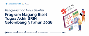 Pengumuman Hasil Seleksi Mahasiswa Program Magang Riset Tugas Akhir BRIN Gelombang 3 Tahun 2026