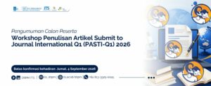 Pengumuman Calon Peserta Workshop Penulisan Artikel Submit to Journal Internasional Q1 (PASTI Q1)