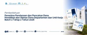 Pemberitahuan Penerima Pendanaan dan Pencairan Dana Hibah Penelitian dan Pengabdian kepada Masyarakat Dana Departemen dan Unit Kerja Batch 2 Tahap 2 Tahun 2026