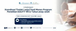 Pemberitahuan Tindak Lanjut Hasil Monev Program Penelitian EQUITY WCU Tahun 2025–2026