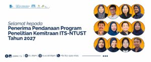 Pengumuman Penerima Pendanaan Penelitian Kemitraan ITS – NTUST 2027