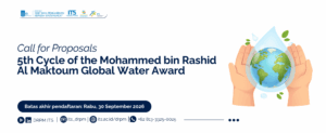 Call for Proposal: 5th Cycle of the Mohammed bin Rashid Al Maktoum Global Water Award