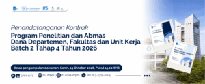 Pemberitahuan Penandatanganan Kontrak Hibah Penelitian dan Abmas Dana Departemen, Fakultas dan Unit Kerja Batch 2 Tahap 4 Tahun 2026