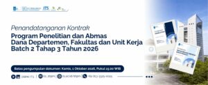 Pemberitahuan Penandatanganan Kontrak Program Penelitian dan Abmas Dana Departemen, Fakultas dan Unit Kerja Batch 2 Tahap 3 Tahun 2026