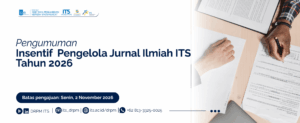 Pengumuman Insentif Pengelola Jurnal Ilmiah ITS Tahun 2026