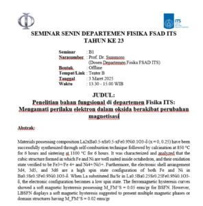 Abstrak Seminar Senin Departemen Fisika FSAD ITS Surabaya Penelitian Bahan Fungsional di Departemen Fisika ITS : Mengamati Perilaku Elektron Dalam Oksida Berakibat Perubahan Magnetisasi