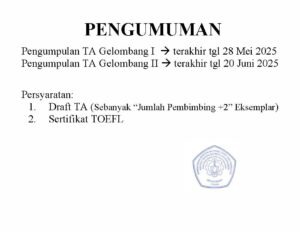 pengumuman pengumpulan draf TA gelombang 1 dan 2