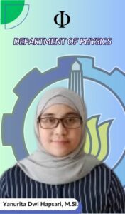 Yanurita Dwi Hapsari Dosen Departemen Fisika FSAD ITS Surabaya