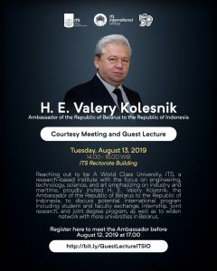Courtesy Meeting and Guest Lecture: H.E Valery Kolesnik, Ambassador of Republic of Belarus