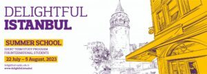 [Deadline Extension] Delightful Istanbul 2023 Summer School