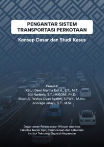 Pengantar Sistem Transportasi Perkotaan : Konsep Dasar dan Studi Kasus