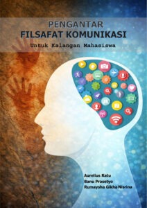 Pengantar Mahasiswa Filsafat Komunikasi: Untuk Kalangan