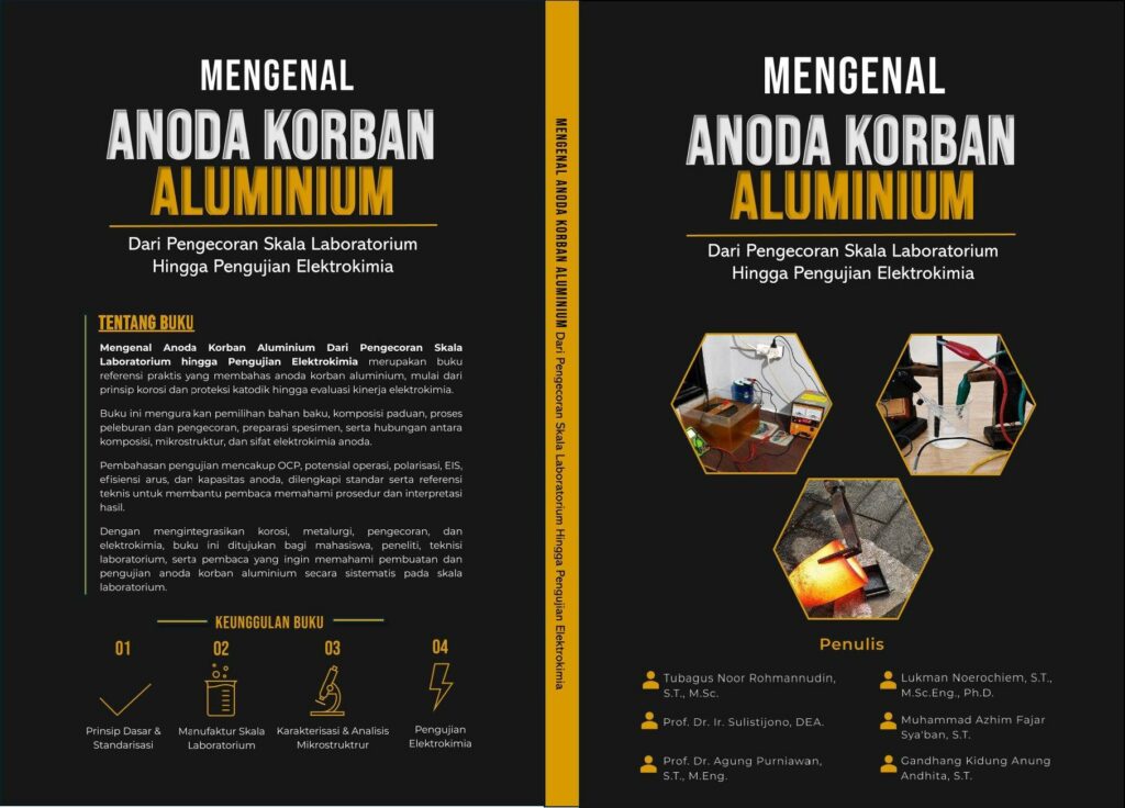 Mengenal Anoda Korban Alumunium dari Pengecoran Skala Laboratorium hingga Pengujian Elektrokimia