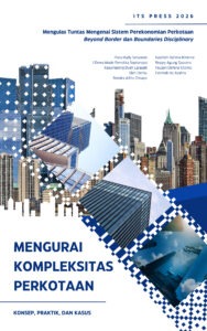 Mengurai Kompleksitas Ekonomi Urban: Konsep, Praktik, dan Kasus