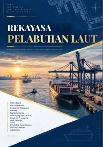 REKAYASA PELABUHAN LAUT: Dari Masterplan hingga Evaluasi Kinerja Terminal