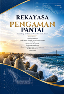 REKAYASA PENGAMAN PANTAI Gelombang, Struktur, dan Perubahan Garis Pantai